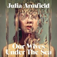 -julia armfield-9781529099577