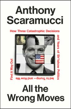 all the wrong moves (ebook)-anthony scaramucci-9781529979077