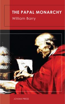 the papal monarchy (ebook)-9781537809977