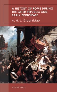 a history of rome during the later republic and early principate (ebook)-9781537820477