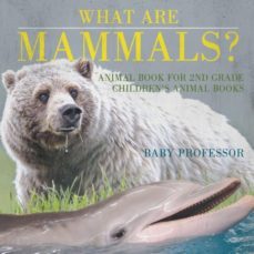 what are mammals animal book for 2nd grade  childrens animal books-9781541914377