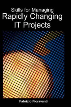 skills for managing rapidly changing it projects-9781591407577
