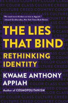 the lies that bind: rethinking identity-kwame anthony appiah-9781631495977