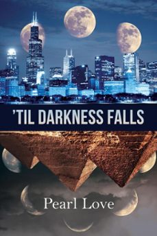 'til darkness falls (ebook)-pearl love-9781634760577