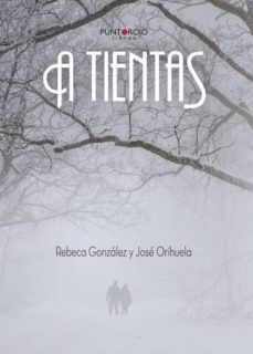 a tientas (ebook)-rebeca gonzalez-jose orihuela-9781635033977