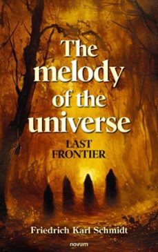the melody of the universe (ebook)-friedrich karl schmidt-9781642684377