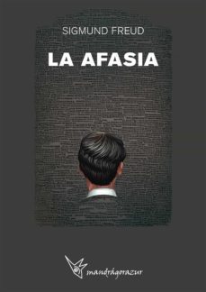 la afasia (ebook)-sigmund freud-9781643607177