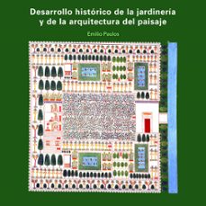 desarrollo histórico de la jardinería y de la arquitectura del pa isaje-emilio paulos-9781643609577