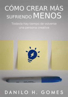 como crear mas sufriendo menos (ebook)-9781667441177