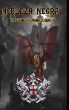 nobleza negra: la sacra romanocracia-alex kamuz-9781716619977