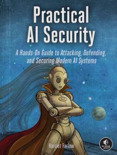 practical ai security (ebook)-harriet farlow-9781718504677