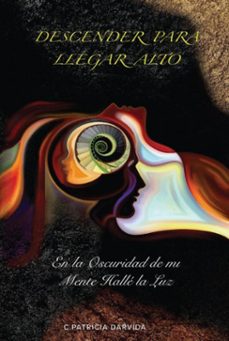 descender para llegar alto (ebook)-claudia patricia darvida-9781736151877