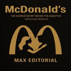 mcdonald's: the science secret behind the addictive taste of sel products (ebook)-max editorial-9781779749277