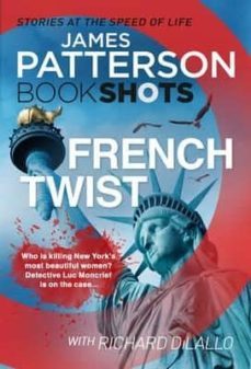 french twist (bookshots)-james patterson-9781786531377