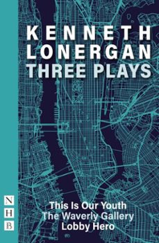 kenneth lonergan: three plays (ebook)-kenneth lonergan-9781788502177
