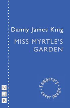 miss myrtle's garden (ebook)-danny james king-9781788509077