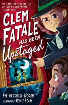 clem fatale has been upstaged (ebook)-eve wersocki morris-9781788957977
