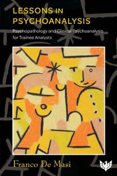 lessons in psychoanalysis (ebook)-franco de masi-9781800130777