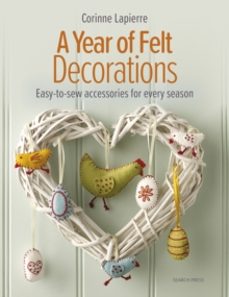 a year of felt decorations-corinne lapierre-9781800920477