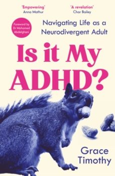 is it my adhd?-grace timothy-9781805462477