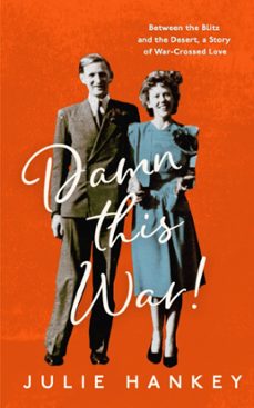damn this war! (ebook)-julie hankey-9781837730377