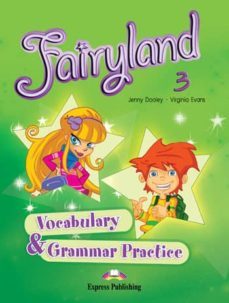 fairyland 3 vocabulary & grammar practice-9781846793677