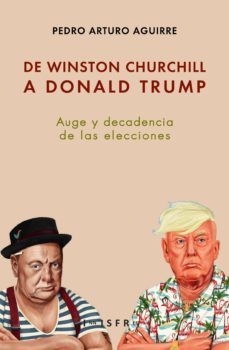 de winston churchill a donald trump-pedro arturo aguirre-9781909870277