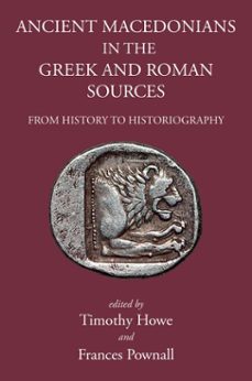 ancient macedonians in greek and roman sources (ebook)-9781910589977