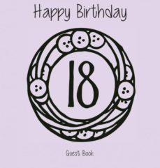 happy 18 birthday party guest book (girl), birthday guest book, keepsake, birthday gift, wishes, gift log, comments and memories.-9781912641277