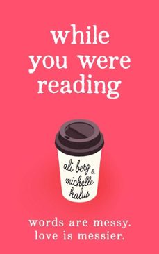 while you were reading (ebook)-ali berg-michelle kalus-9781925750577