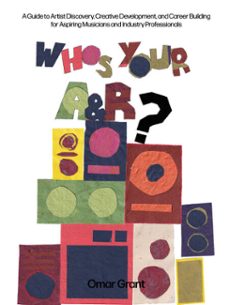 who's your a &amp; r? (ebook)-omar grant-9781954220577