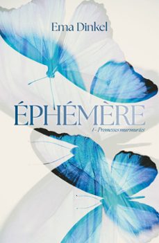 ephemère - tome 1 - promesses murmurees (ebook)-ema dinkel-9782017260677