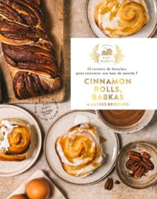 cinnamon rolls, babkas &amp; autres brioches-eva harlé-9782017368977