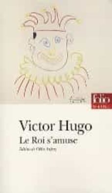le roi s amuse-victor hugo-9782070355877