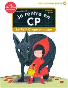 je rentre en cp. vol. 19. le petit chaperon rouge-9782080297877