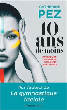 10 ans de moins (ebook)-catherine pez-9782081445277