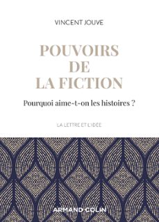 pouvoirs de la fiction (ebook)-vincent jouve-9782200627577