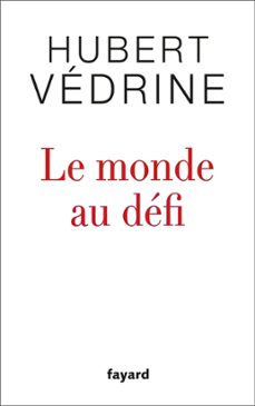 le monde au defi (ebook)-hubert vedrine-9782213703077