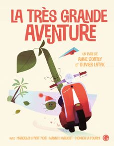 la très grande aventure (ebook)-anne cortey-9782246816577
