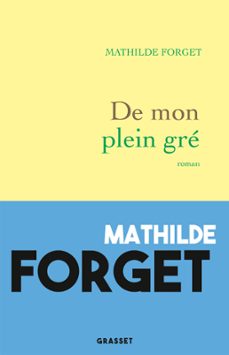 de mon plein gre (ebook)-mathilde forget-9782246827177