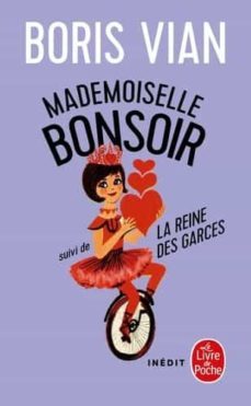 mademoiselle bonsoir suivi de la reine des garces-9782253128977