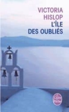 l ile des oublies (prix des lecteurs 2013)-victoria hislop-9782253161677