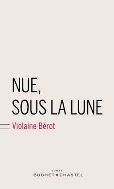 nue, sous la lune (ebook)-violaine berot-9782283030677
