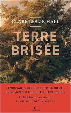 la terre des ames brisees-clare leslie hall-9782290428177