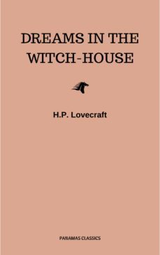 dreams in the witch-house (ebook)-h.p. lovecraft-9782291039877