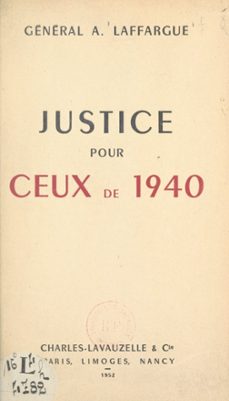 justice pour ceux de 1940 (ebook)-andré laffargue-9782307422877