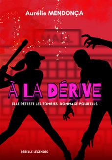a la derive (ebook)-aurélie mendonça-9782356021977