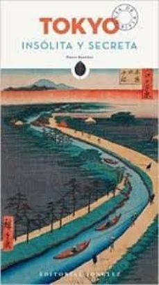 tokyo: insolita y secreta-pierre mustiere-9782361951177