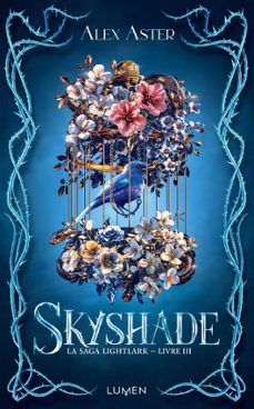 la saga lightlark - livre 3 skyshade (ebook)-alex aster-9782371024977