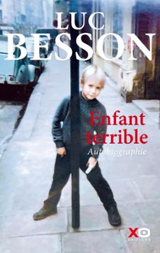 enfant terrible - autobiographie (ebook)-luc besson-9782374481777